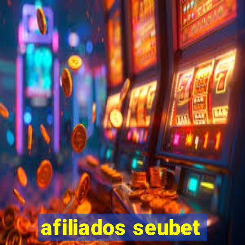 afiliados seubet